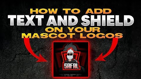 HOW TO ADD SHIELD AND TEXT ON MASCOT LOGO