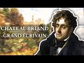 François-René de Chateaubriand - Grand Ecrivain (1768-1848)