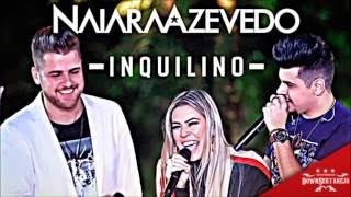 Naiara Azevedo part .Zé Neto e Cristiano - Inquilino