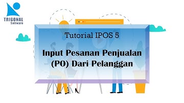 Input Pesanan Penjualan dari Pelanggan Pada Program IPOS 5 #tutorialipos #inputpesanan #pelanggan