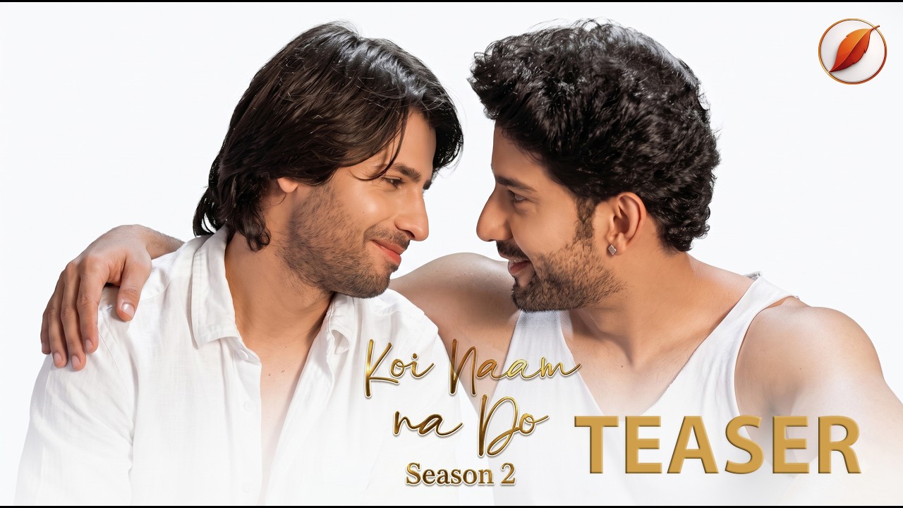 Koi Naam Na Do Season 2 | Official Teaser | Trending Indian BL Web Series | Last Leaf Pictures