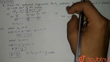 Find the potential difference V_(a)-V_(b) between the points a and b shown in each part of the f...