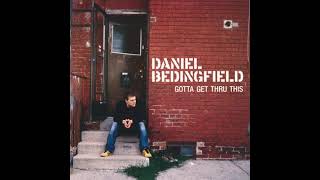 Daniel Bedingfield - Gotta Get Thru This (D’N’D U.S. Album Version)