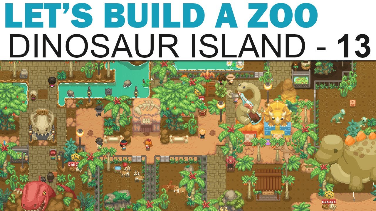 Let's Build A Zoo: Dinosaur Island Let's Play - Part 13 - NEED MORE MONEY (Full Playthrough)