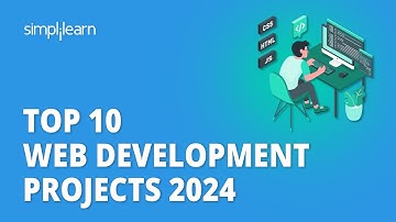 Top 10 Web Development Projects 2024 | 10 Web Development Projects For Resume | Simplilearn