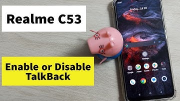 How to Disable or Enable TalkBack in Realme C53