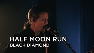 Half Moon Run | Black Diamond | CBC Music