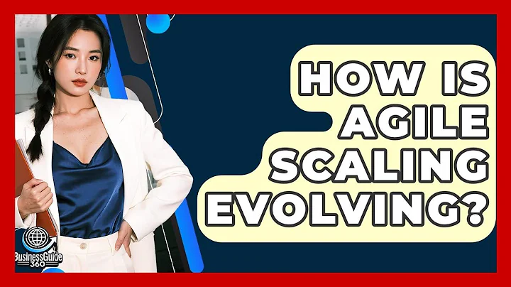 How Is Agile Scaling Evolving? - BusinessGuide360.com