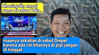 BAPER SAMPAI EMOSI DINPEL CUMA DI PANGGIL UDIN, KARENA BIASA UDIN TOMPEL DISINGKAT DINPEL..
