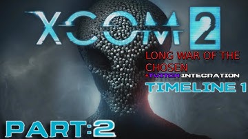 Died doing what he loved --- Xcom 2 Modded with Twitch integration -- Part: 2