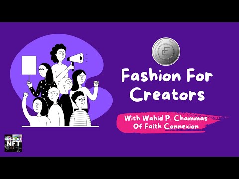 Fashion For Creators | Wahid P. Chammas Of Faith Connexion