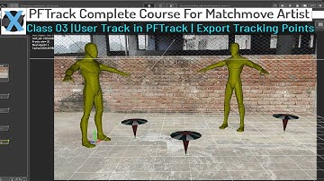 PFTrack Complete Course | Class – 03| User Track in PFTrack |Manual Tracking in PFtrack | User Track