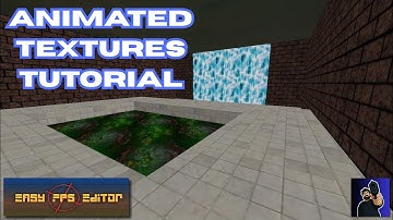 Animated Textures | Easy FPS Editor Tutorial