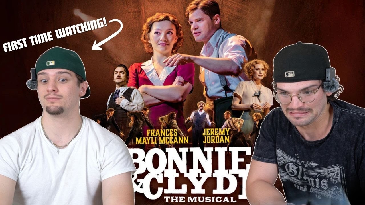 My Non-Musical Theatre Brother WATCHES Bonnie and Clyde for the FIRST TIME!