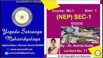 Lecture-71 | BA (History) Sem-I | पुरातत्व | By Dr. Amrita Dutta | YSM Ranchi Department of History