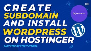 how to create a subdomain and install wordpress in hostinger 2022?