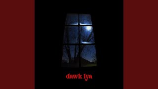 Dawk Lya