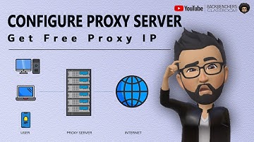 What is a Proxy Server | How to Configure Proxy Server Windows 11 | Get Free Proxy