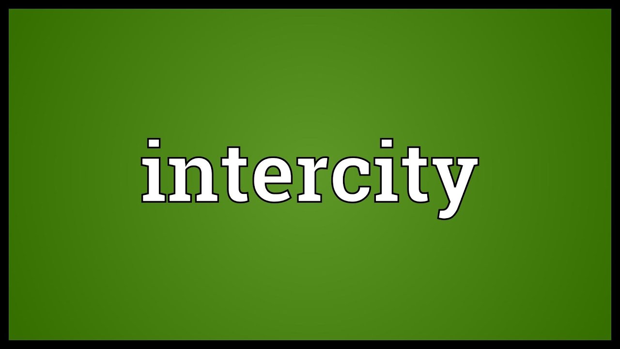 Intercity meaning in hindi