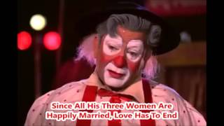 A song by travelling circus cleaner who had to stand in as "clown".
his rendition won the hearts of many and he received standing ovation
at end of...