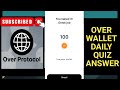 Over Wallet Quiz Answer Today  |today's over wallet quiz answer |Over WalletQuiz #overwallet