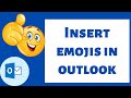 How to Insert Emojis/Emotions in Outlook?