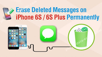 How to Erase Deleted Messages on iPhone 6S / 6S Plus Permanently