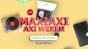 Axi Weken bij MaxiAxi.com! Hoge kortingen, bestel snel!