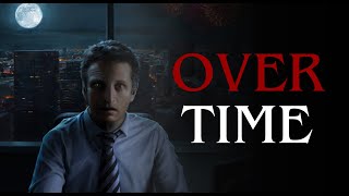 OVERTIME | Short Drama