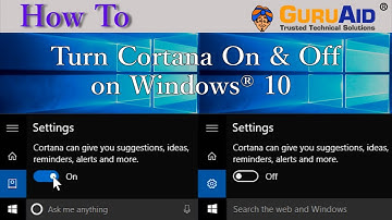 How to Turn Cortana On & Off on Windows® 10 - GuruAid