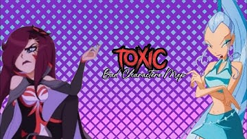 Multifandom Bad Characters MEP-Toxic