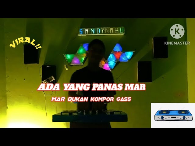 DJ ADA YG PANAS MAR BUKAN KOMPOR GASS-VIRAL!! TIKTOK FULL BASS_SHANDY NABU 2023 class=