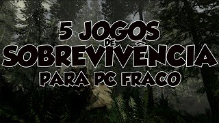 21 Melhores jogos de sobrevivência para PC fraco