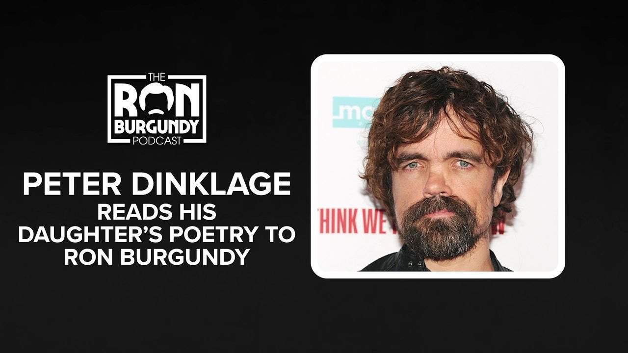 Peter Dinklage Reads His Daughter’s Poetry to Ron Burgundy