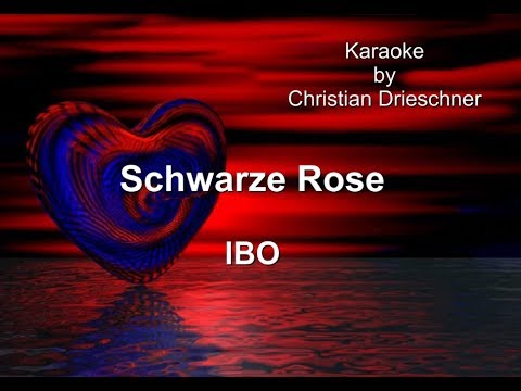 Schwarze Rose - IBO - Karaoke