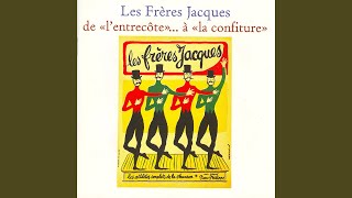 Video thumbnail of "Les Frères Jacques - C'etait la premiere fois"