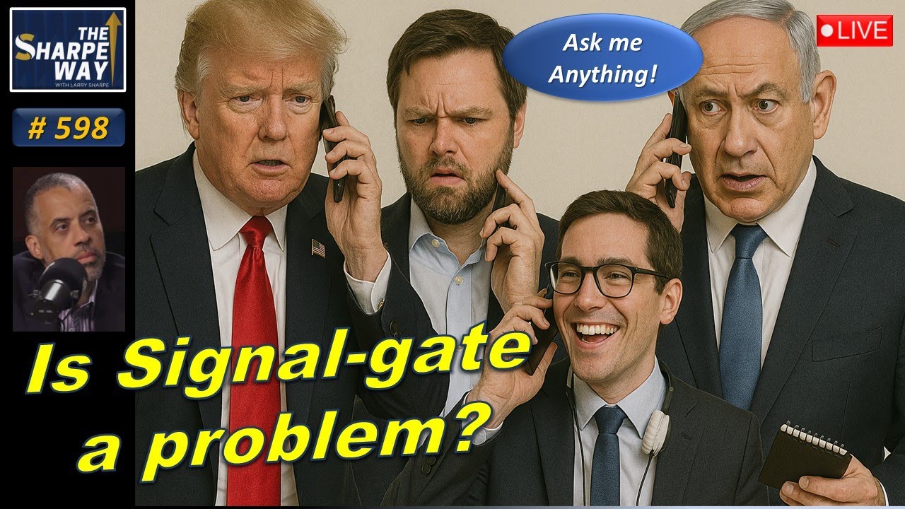Sharpe Way No. 598! Is Signal-gate a problem? LIVE Ask me Anything!