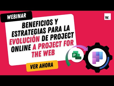 Beneficios y estrategias para la evolución de Project Online a Project for the web