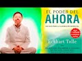 El poder del ahora 🙌 Eckhart Tolle | Resumen audiolibro completo en español