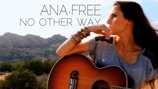 Watch Ana Free No Other Way video
