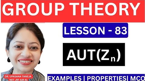 Aut(Zₙ) | Concept + Examples + MCQs + Short Tricks|| Aut(Z6)| BSc Msc NET GATE IITJAM 