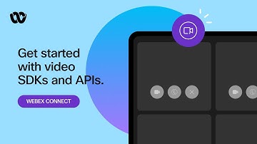 Video SDK and API Announcement | Webex Connect