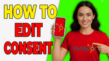 How To Edit Consent Message Content In HubSpot (Content Guide 2025)