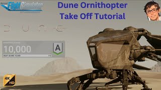 DUNE Ornithopter Microsoft flight simulator take off tutorial 4k 60fps #dune #msfs #ornithopter