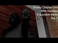 Granny Chapter One With Grandpa In Impossible Mode (Grandpossible) On Day 1