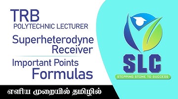 Superheterodyne Receiver TRB Exam Important Hints and Formulas | SLC | TRB POLYTECHNIC LECTURER