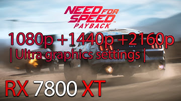 Need for Speed Payback | RX 7800 XT | 1080p+1440p+2160p(4K) | Ultra graphics settings(Ryzen 5700X3D)