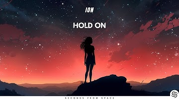 ION - Hold On (Official Music Video)