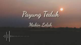 Payung Teduh  Makin Lelah
