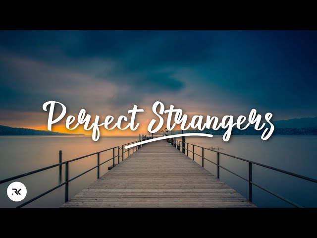 Jonas Blue - Perfect Strangers: lyrics and songs